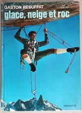 REBUFFAT Gaston. Glace, neige