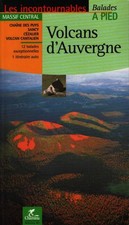 Volcans d'auvergne : Balades et rando... - Guide Chamina - V2201665