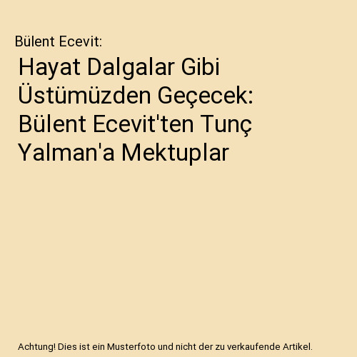 Hayat dalgalar gibi - hayat,