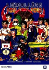 Le collège fou, fou, fou ! Tome XIX - Motoei Shinzawa - V340132