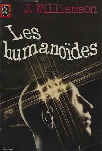 Williamson les humanoides - j.,