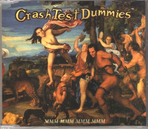 Crash test dummies - mmm, mmm