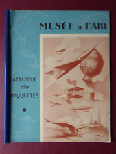 1961 MUSEE DE L'AIR CATALOGUE DES MAQUETTES LUCIEN CAVE AVION BALLON AEROSTATION
