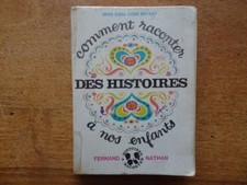 COMMENT RACONTER DES HISTOIRES à NOS ENFANTS, Sara Cone Bryant, 1972