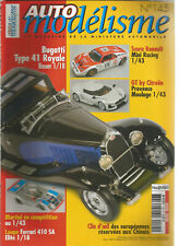 AUTO MODELISME N°145 BUGATTI TYPE 41 ROYALE / SCORA RENAULT / GT BY CITROEN