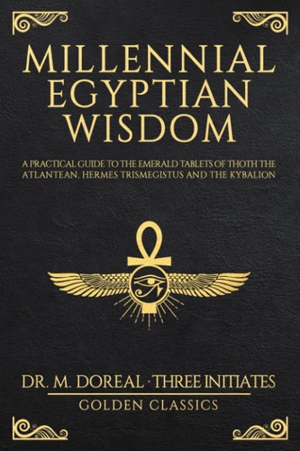 Millennial egyptian wisdom - millennial, wisdom: