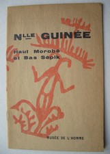 Nouvelle Guinée, Haut Morobé et bas Sépik - Exposition Musée de l'Homme 1956