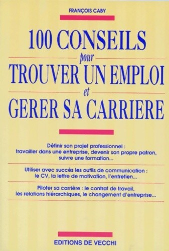 100 conseils pour - trouver, un