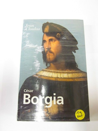 César borgia ivan cloulas - césar,