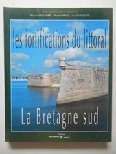 LES FORTIFICATIONS DU LITTORAL