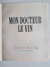 DERYS Gaston « Mon Docteur le Vin » - Aquarelles de Raoul DUFY