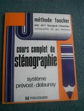 COURS COMPLET DE STENOGRAPHIE  systeme PREVOST DELAUNAY METHODE FOUCHER 1953