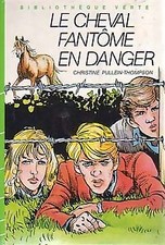 Le cheval fantôme en danger - Christine Pullein... - V14662