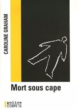 Mort sous cape, Caroline