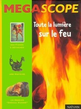 Toute la lumière sur le feu -