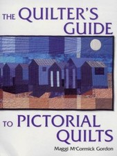 The Quilter's Guide To Pictural Courtepointes Couverture Rigide Maggi Mccormick