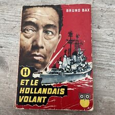 H et le Hollandais volant // La Chouette - Action // Bruno BAX // 1ère édition