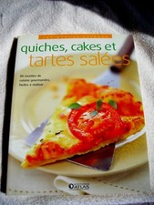Quiches, Cakes et Tartes