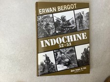 Indochine-Album troupes de choc-Erwan Bergot. Guerre.