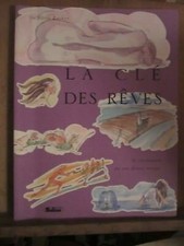 Dr Fiona Zucker: La clé des rêves  la révélation de vos désirs secrets/ Soline