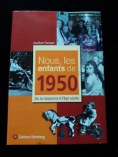 NOUS, LES ENFANTS DE 1950