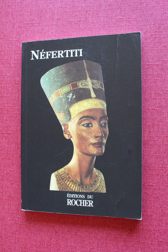 Nefertiti rocher - -, du