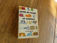 Guide de coupe et couture : Par Marie-France de La Villehuchet 1968 état +++