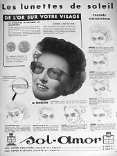 PUBLICITÉ 1954 SOL-AMOR VERRES DE SOLEIL LUNETTES DE L'OR SUR VOTRE VISAGE