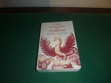 J. CHEVALIER DICTIONNAIRE DES SYMBOLES MYTHES, REVES, COUTUMES... BOUQUINS 2005