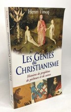 Les Génies du christianisme. Histoires de prophètes de pécheurs et de