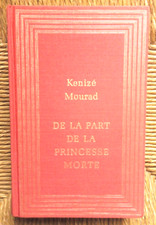 Livre roman autobiographique De la part de la princesse morte de Kenizé Mourad