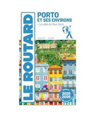 Guide du Routard Porto et ses