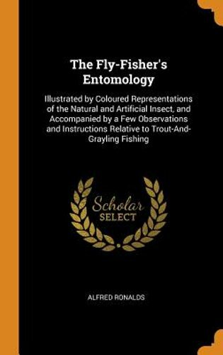 The fly fisher - fly-fisher's, entomology