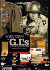 Souvenirs de GI’s, 1944-1945 - Daniel Blanchard ( Heimdal) 128 pages 📌5a.