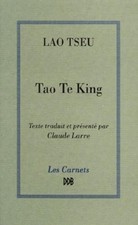 Tao Te King : Le Livre de la