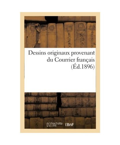 Dessins originaux provenant - , du