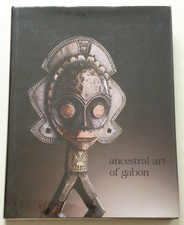ART AFRICAIN - ANCESTRAL ART OF GABON - LOUIS PERROIS - MUSEE BARBIER MUELLER