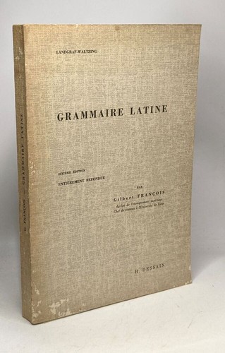 Grammaire latine 6e édition - -,