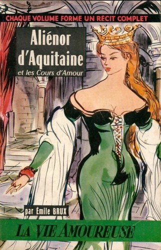 Aliénor aquitaine les - aliénor, et