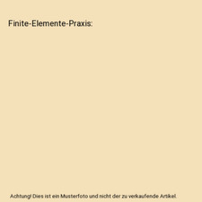 Finite-Elemente-Praxis