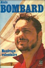Naufragé volontaire - Alain Bombard - V1906622