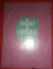 Les Fouquet de Chantilly La