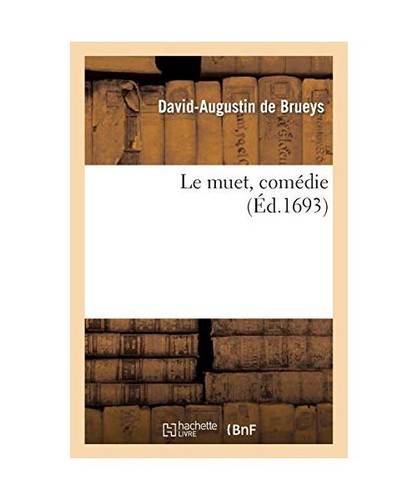 Muet comédie de brueys - de,