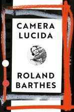 Camera Lucida : Réflexions Sur La Photographie Broché Roland Barth