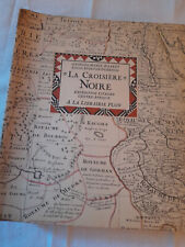 Haardt & Audouin-Dubreuil, La Croisière noire, ( expédition Citroën) Plon, 1927