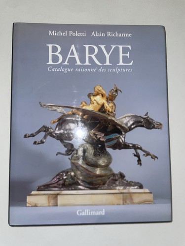Barye catalogue raisonné des - barye,