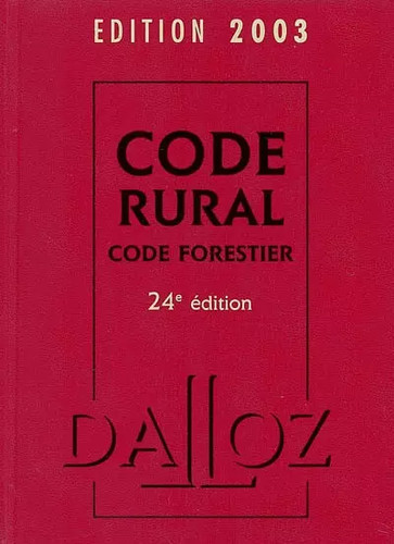 Code rural forestier - -,