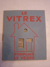 PUBLICITE , LE VITREX , REMPLACE LE VERRE AVEC ECHANTILLON . 10 PAGES . 