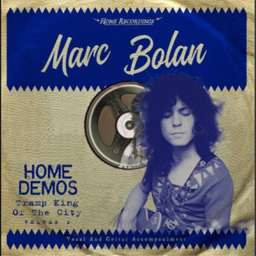 Marc bolan tramp - king, of