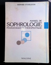 #158710 Etchelecou, MANUEL DE SOPHROLOGIE PEDAGOGIQUE ET THERAPEUTIQUE.